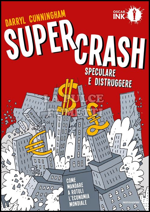 SUPERCARSH - SPECULARE E DISTRUGGERE - COME MANDARE A ROTOLI L'ECONOMIA MONDIALE